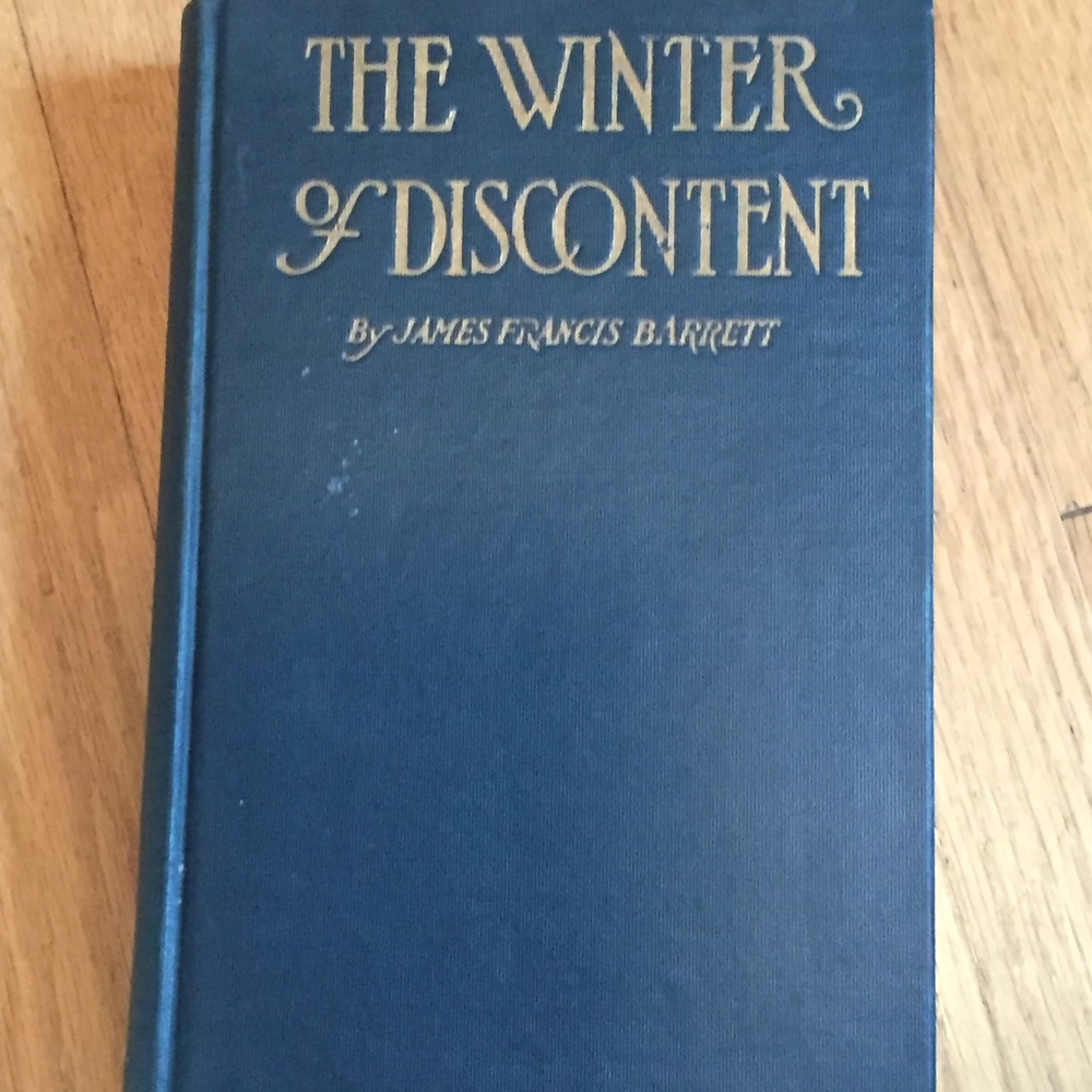 ANTIQUE 1923 THE WINTER OF DISCONTENT Book by JAMES FRANCIS BARRETT Hardcover